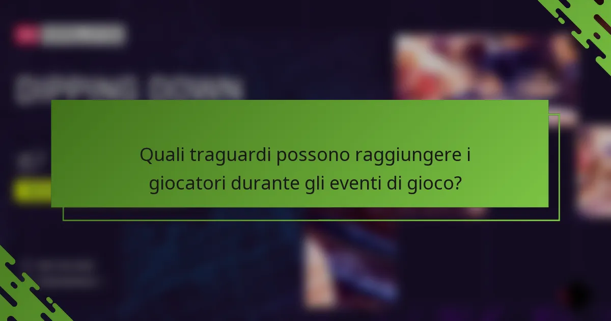 Quali traguardi possono raggiungere i giocatori durante gli eventi di gioco?