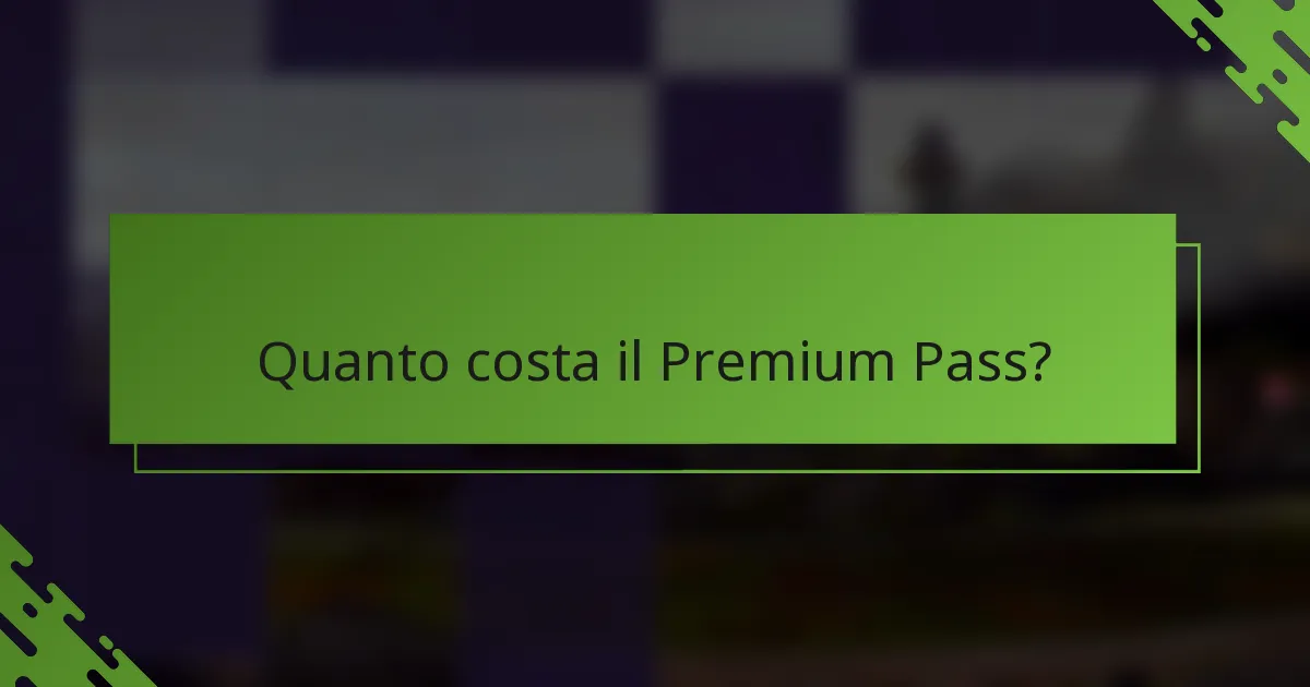 Quanto costa il Premium Pass?